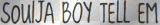 Soulja Boy Tell Em'