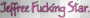 jeffree fUCKING star