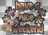 have a nice weekend