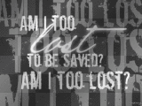 am i too lost?