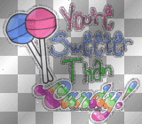you are sweeter than candy