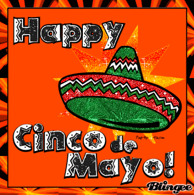 Happy Cinco de Mayo !