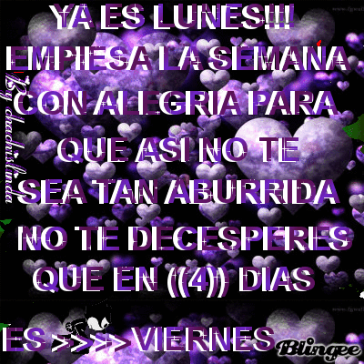 ya es lunes Picture #83347184 | Blingee.com