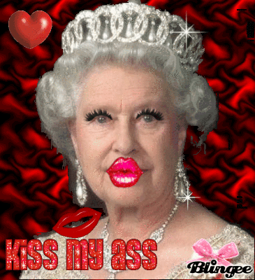 Queen Elizabeth Ii Kiss My Ass Picture Blingee