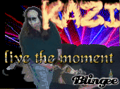 live the moment live the moment