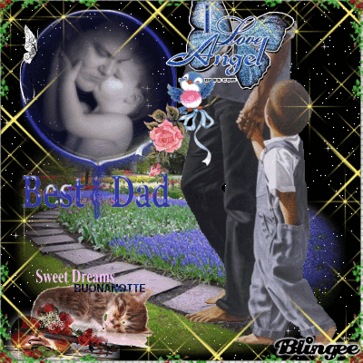 Best Dad My Angel Buonanotte Picture 93239240 Blingee Com