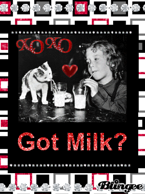 got milk??? got milk???
