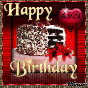 HAPPY BIRTHDAY FOR BIANCA Animated Pictures for Sharing #94910542