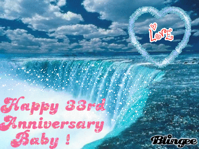 happy 33rd anniversary baby Picture #98737674 | Blingee.com