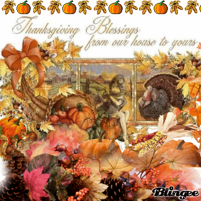 Thanksgiving Blessings Picture #102769777 | Blingee.com