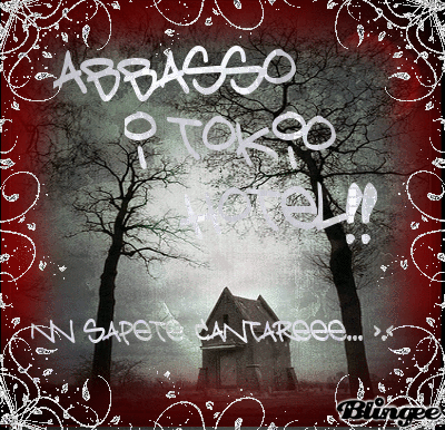 ---...abbasso i tokio hotel...---