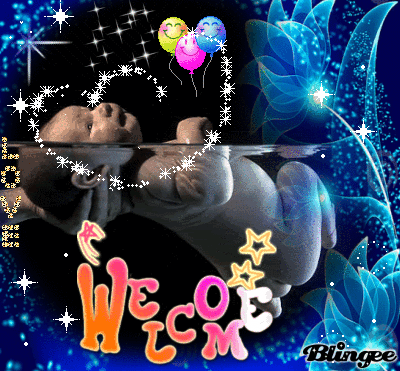 Welcome baby Welcome baby