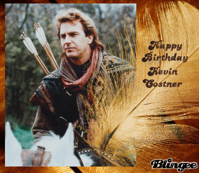 Happy Birthday Kevin Costner Picture #105938297 | Blingee.com