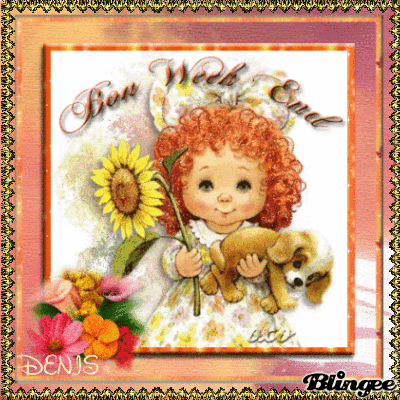  Bon  Week  End...!!!!!!