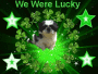 We Were Lucky