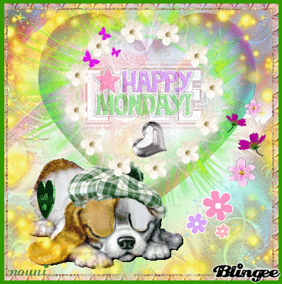 happy Monday love happy Monday love