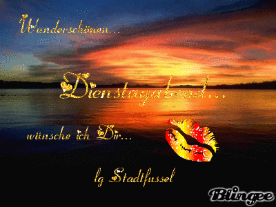 Dienstag Abend Dienstag Abend