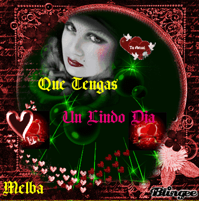 que tengas un lindo dia Picture #111332257 | Blingee.com