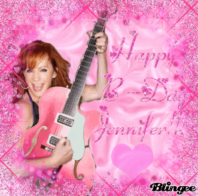 Happy (early) Birthday Jennifer!! Picture #112356146 | Blingee.com