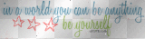 Be Anything