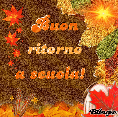 Buon Ritorno A Scuola A Tutti Picture 116548029 Blingee Com