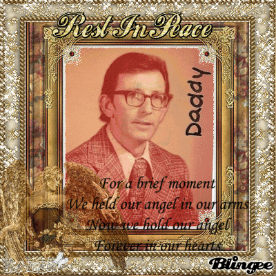Rest in Peace Daddy Picture #122148030 | Blingee.com