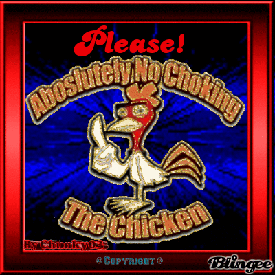 No Choking Chicken Picture 122188758 Blingee Com So that's what a bearded chicken looks like cheezburger.com. blingee com