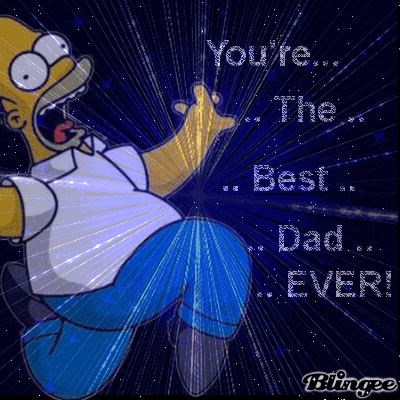 your the best dad ever