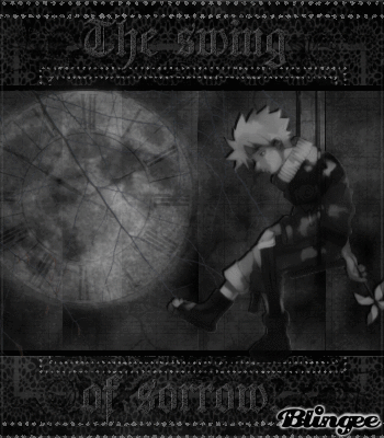 Naruto - The swing of sorrow... Picture #122268462 | Blingee.com