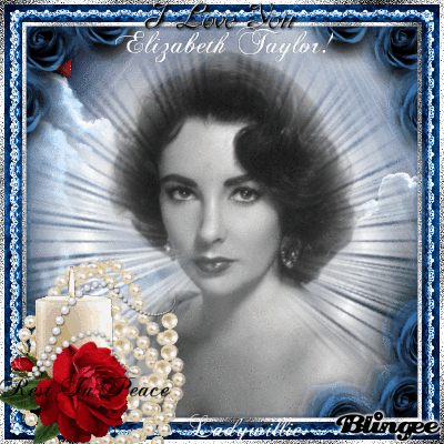 Rest In Peace-Elizabeth Taylor!!! Rest In Peace-Elizabeth Taylor!!!