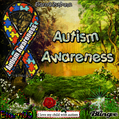 Happy Autism Awareness Day - Elarn03sMum - I Love My Child With Autism ...