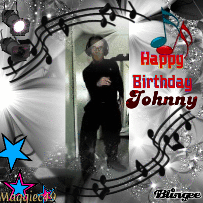Happy Birthday Johnny! Picture #122584279 | Blingee.com