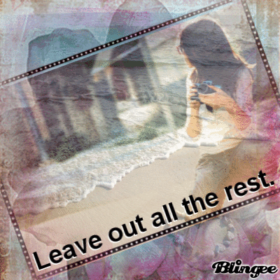 leave out all the rest