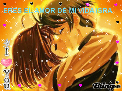 Imagens Animadas De Eres El Amor De Mi Vida Isra Para Compartilhar 125061537 Blingee Com