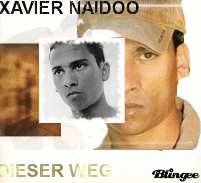 dieser weg xavier naidoo
