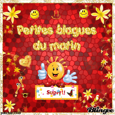 PETITES BLAGUES DU MATIN