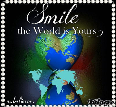smile the world is yours