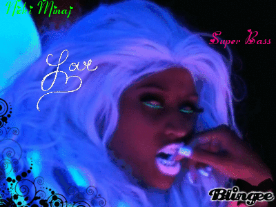 Nicki Minaj Super Bass Picture 129054100 Blingee Com