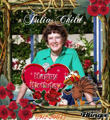 In Remembrance: Happy Birthday Julia Child by Rebecca/Bling Picture