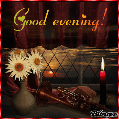 good evening Picture #130456657 | Blingee.com