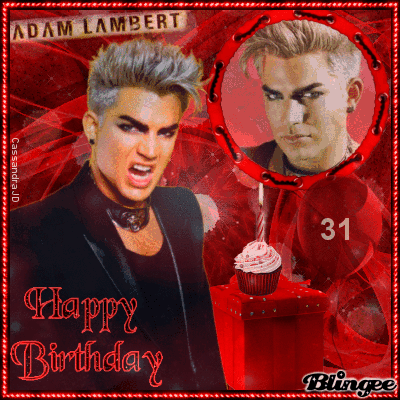 HAPPY BIRTHDAY ADAM LAMBERT! Picture #131811494 | Blingee.com