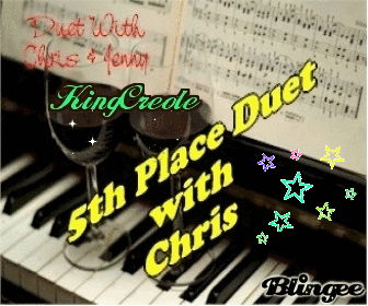 5th place winner duet with Chris 5th place winner duet with Chris
