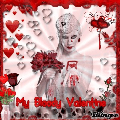 Be My Bloody Valentine Picture #137222404 | Blingee.com