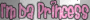 i´m da princess
