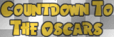 Countdown to The Oscars
